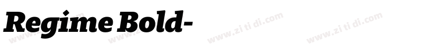 Regime Bold字体转换 Regime Bold字体转换
